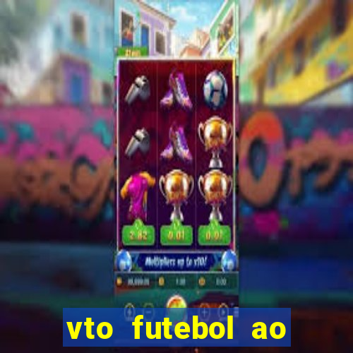 vto futebol ao vivo biz